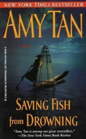 Saving fish from drowning av Amy Tan (Heftet)