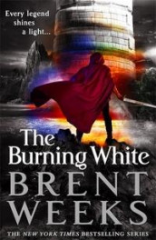 The burning white av Brent Weeks (Heftet)