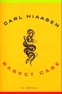 Basket case av Carl Hiaasen (Innbundet)