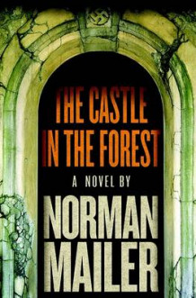 The castle in the forest av Norman Mailer (Innbundet)