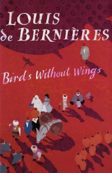 Birds without wings av Louis De Bernières (Innbundet)