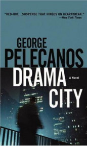 Drama city av George P. Pelecanos (Heftet)
