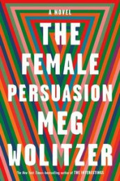 The female persuasion av Meg Wolitzer (Heftet)