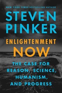 Enlightenment now av Steven Pinker (Heftet)