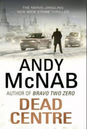 Dead centre av Andy McNab (Heftet)