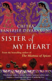 Sister of my heart av Chitra Banerjee Divakaruni (Heftet)