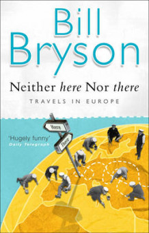 Neither here nor there av Bill Bryson (Heftet)