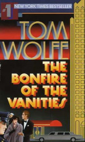 The bonfire of the vanities av Tom Wolfe (Heftet)