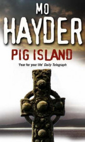 Pig island av Mo Hayder (Heftet)