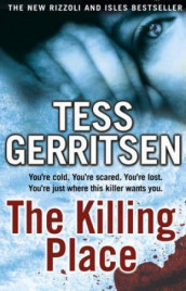 The killing place av Tess Gerritsen (Heftet)
