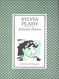 Selected poems of Sylvia Plath av Ted Hughes og Sylvia Plath (Heftet)