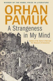 A strangeness in my mind av Orhan Pamuk (Heftet)