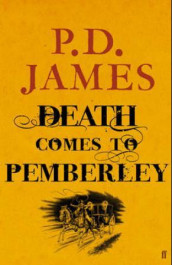 Death comes to Pemberley av P.D. James (Innbundet)