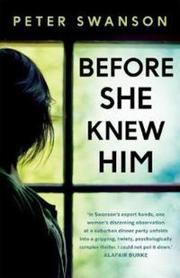 Before she knew him av Peter Swanson (Heftet)