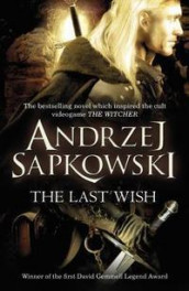 The last wish av Andrzej Sapkowski (Heftet)