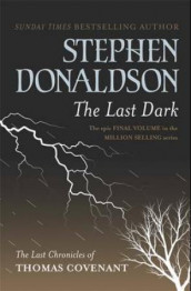 The last dark av Stephen Donaldson (Heftet)