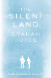 The silent land av Graham Joyce (Heftet)