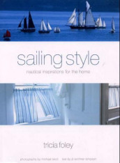 Sailing style av Tricia Foley og Jill Kirchner Simpson (Innbundet)
