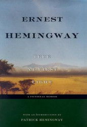 True at first light av Ernest Hemingway (Innbundet)