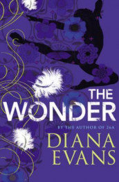 The wonder av Diana Evans (Heftet)
