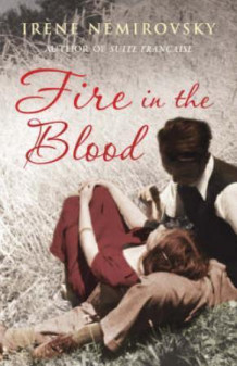 Fire in the blood av Irène Némirovsky (Innbundet)
