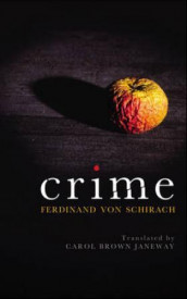 Crime av Ferdinand von Schirach (Heftet)
