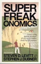 Superfreakonomics av Stephen J. Dubner og Steven D. Levitt (Heftet)
