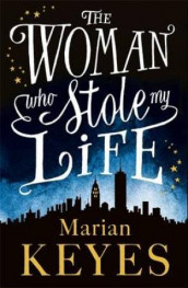 The woman who stole my life av Marian Keyes (Heftet)
