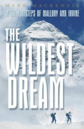 The wildest dream av Mark Mackenzie (Heftet)
