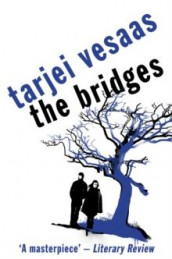 The bridges av Tarjei Vesaas (Heftet)