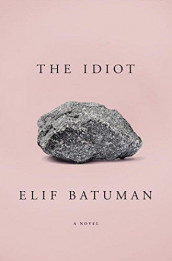 The idiot av Elif Batuman (Heftet)