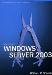 Windows server 2003 av William R. Stanek (Heftet)