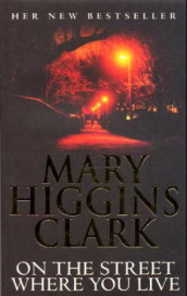 On the street where you live av Mary Higgins Clark (Heftet)