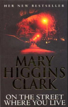 On the street where you live av Mary Higgins Clark (Heftet)