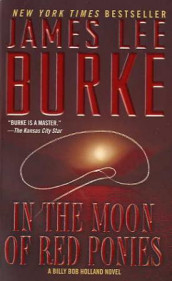 In the moon of red ponies av James Lee Burke (Heftet)