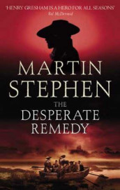 The desperate remedy av Martin Stephen (Heftet)