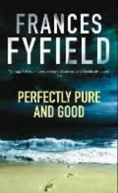 Perfectly pure and good av Frances Fyfield (Heftet)