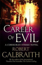 Career of evil av Robert Galbraith (Heftet)