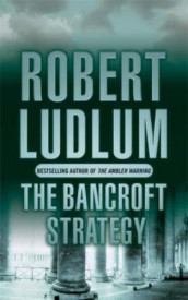 The bancroft strategy av Robert Ludlum (Heftet)