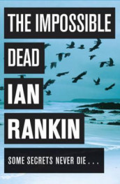 The impossible dead av Ian Rankin (Heftet)