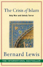 The crisis of Islam av Bernard Lewis (Heftet)