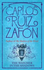 The watcher in the shadows av Carlos Ruiz Zafón (Heftet)