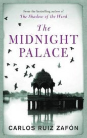 The midnight palace av Carlos Ruiz Zafón (Heftet)