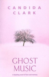 Ghost music av Candida Clark (Heftet)