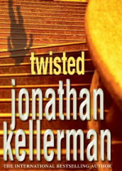 Twisted av Jonathan Kellerman (Heftet)