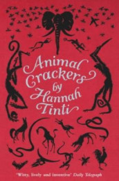 Animal crackers av Hannah Tinti (Heftet)