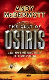 The cult of Osiris av Andy McDermott (Heftet)