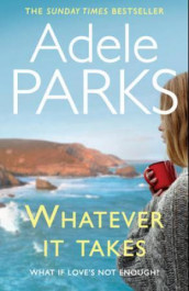 Whatever it takes av Adele Parks (Heftet)