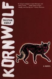 Kornwolf av Tristan Egolf (Heftet)