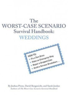 The worst-case scenario survival handbook av Joshua Piven, David Borgenicht og Sarah Jordan (Heftet)